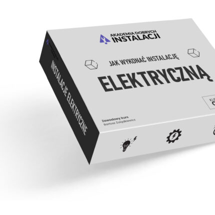 Kurs Instalacji Elektrycznej w Domu - ZOSTAŃ ELEKTRYKIEM 2